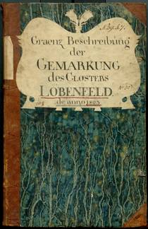 Quelle: unbekannt Buchdeckel der Beschreibung der Gemarkung des Closters Lobenfeld
